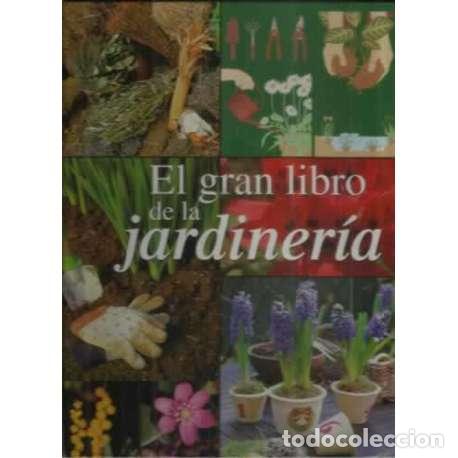 Libros: El gran libro de la jardiner&iacute;a - VV. AA.