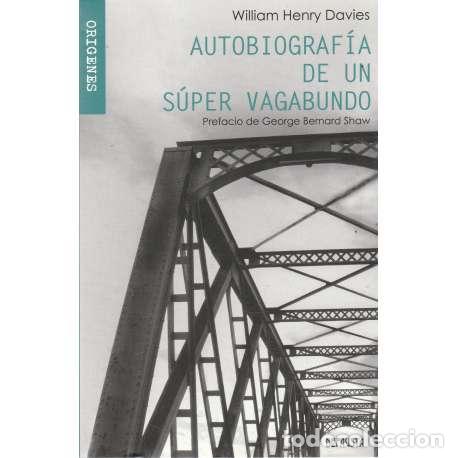 Libros: Autobiograf&iacute;a de un s&uacute;per vagabundo - William Henry Davies