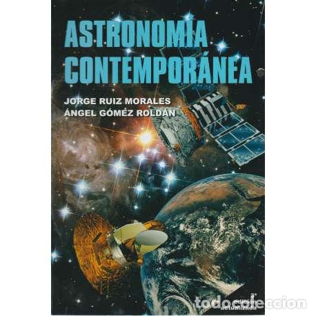 Libros: Astronom&iacute;a contempor&aacute;nea - Jorge Ruiz Morales / &Aacute;ngel G&oacute;mez Rold&aacute;n