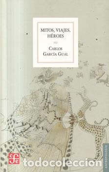 Libri di seconda mano: Mitos, viajes, h&eacute;roes - Carlos Garc&iacute;a Gual