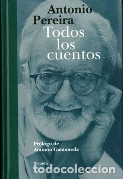 Libri di seconda mano: Todos los cuentos - Antonio Pereira