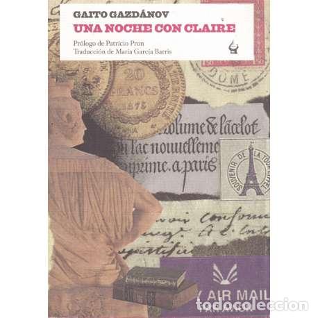 Libros: Una noche con Claire - Gaito Gazd&aacute;nov