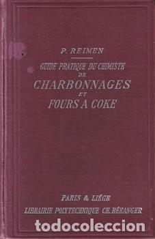 Libri di seconda mano: Guide pratique du chimiste de charbonnages et fours a coke - Phil. Rimen