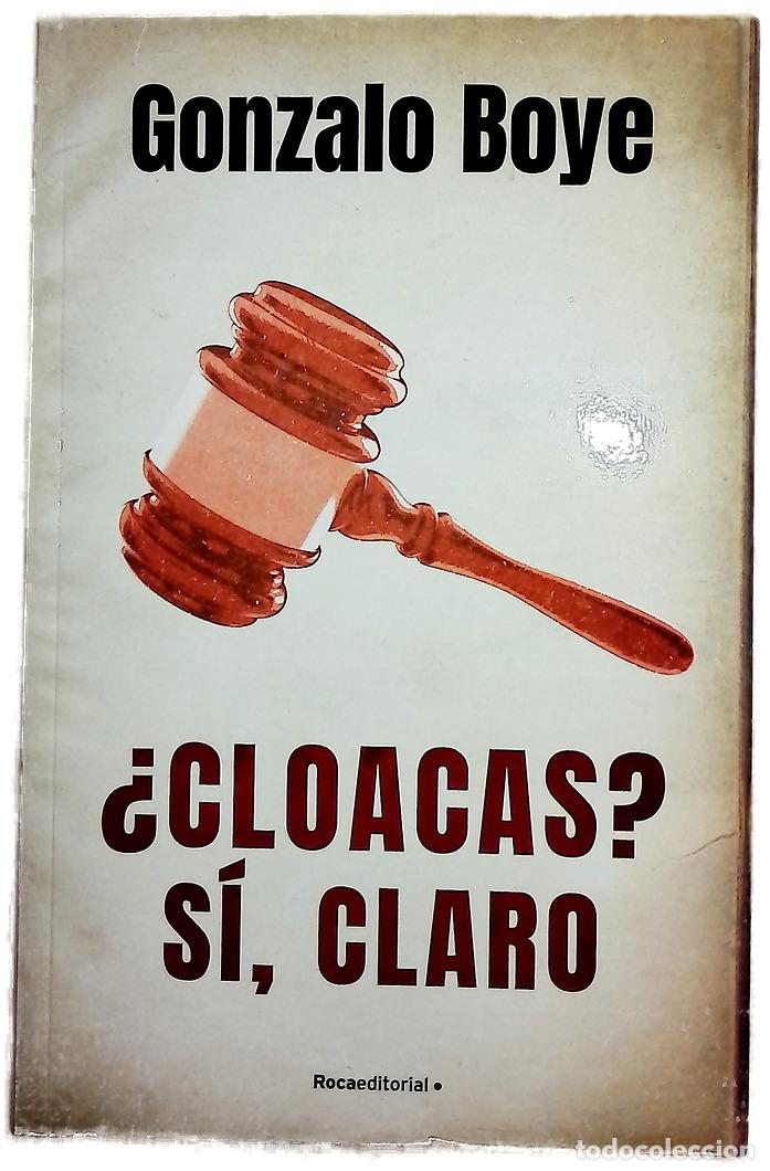 Libros: &iquest;Cloacas? S&iacute;, claro - Boye Tuset, Gonzalo; Guelbenzu, Ana