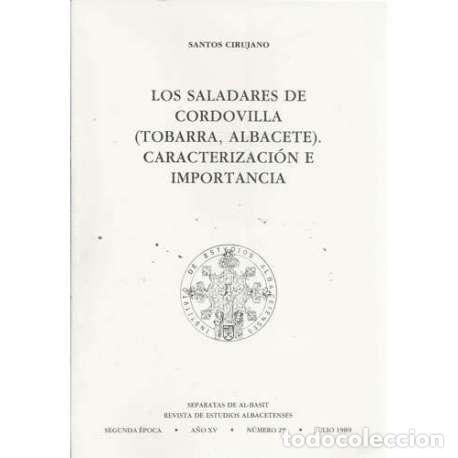 Libros: Los saladares de Cordovilla (Tobarra, Albacete). Caracterizaci&oacute;n e importancia - Cirujano, Santos