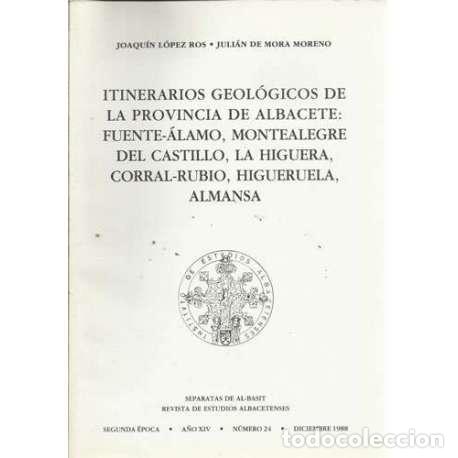 Libros: Itinerarios geol&oacute;gicos de la provincia de Albacete: Fuente-&Aacute;lamo, Montealegre del Castillo, La Higue