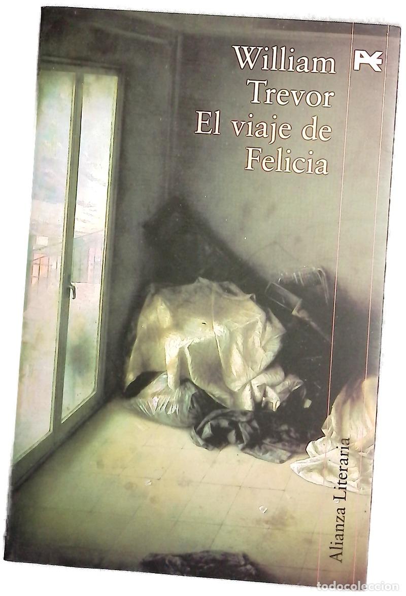 Libros: El viaje de Felicia - Trevor, William