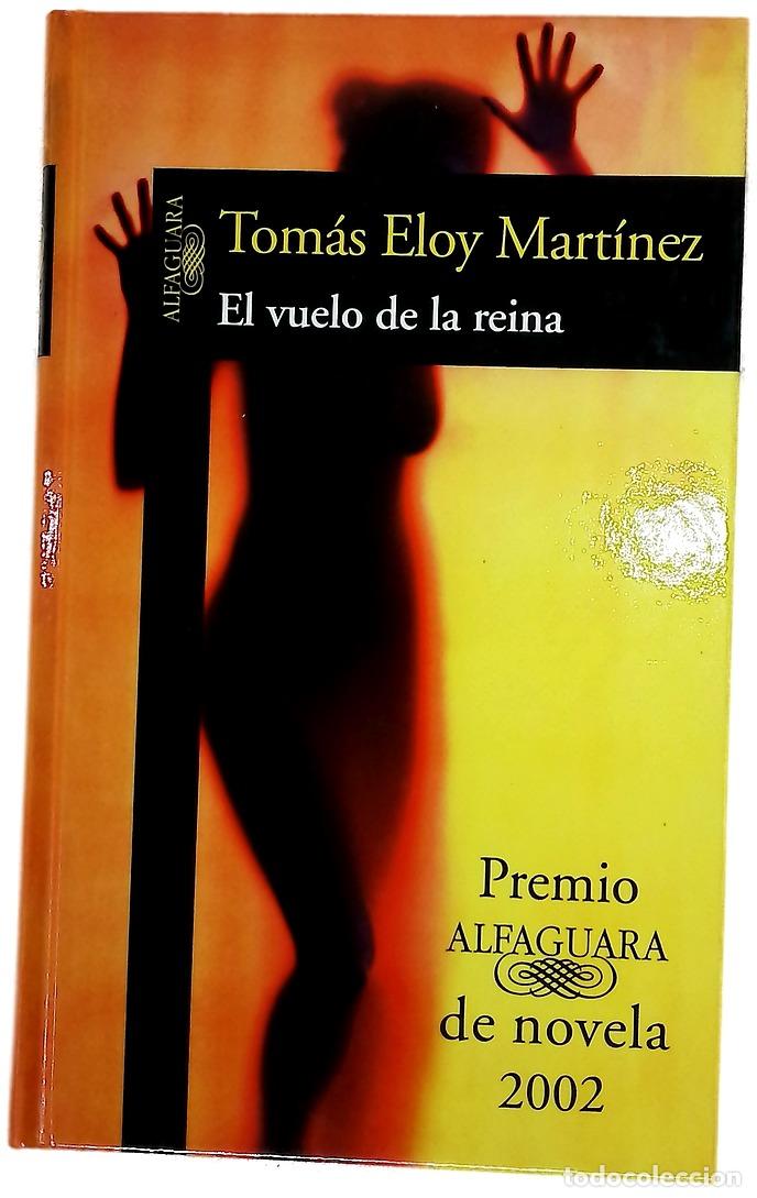 Libros: El vuelo de la reina - Mart&iacute;nez, Tom&aacute;s Eloy