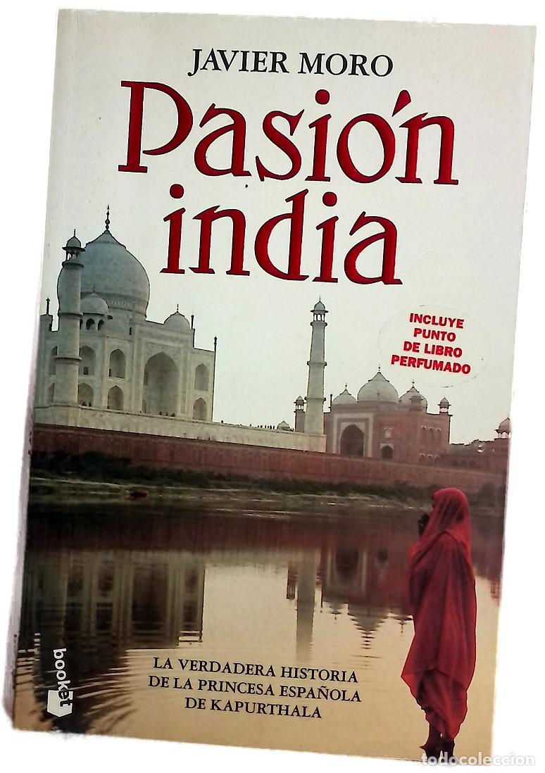 Libros: Pasi&oacute;n india - Moro, Javier