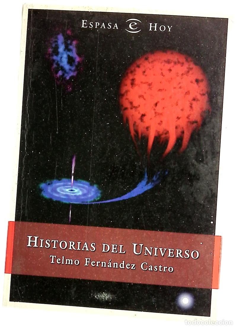 Libros: Historias del universo - Fern&aacute;ndez Castro, Telmo