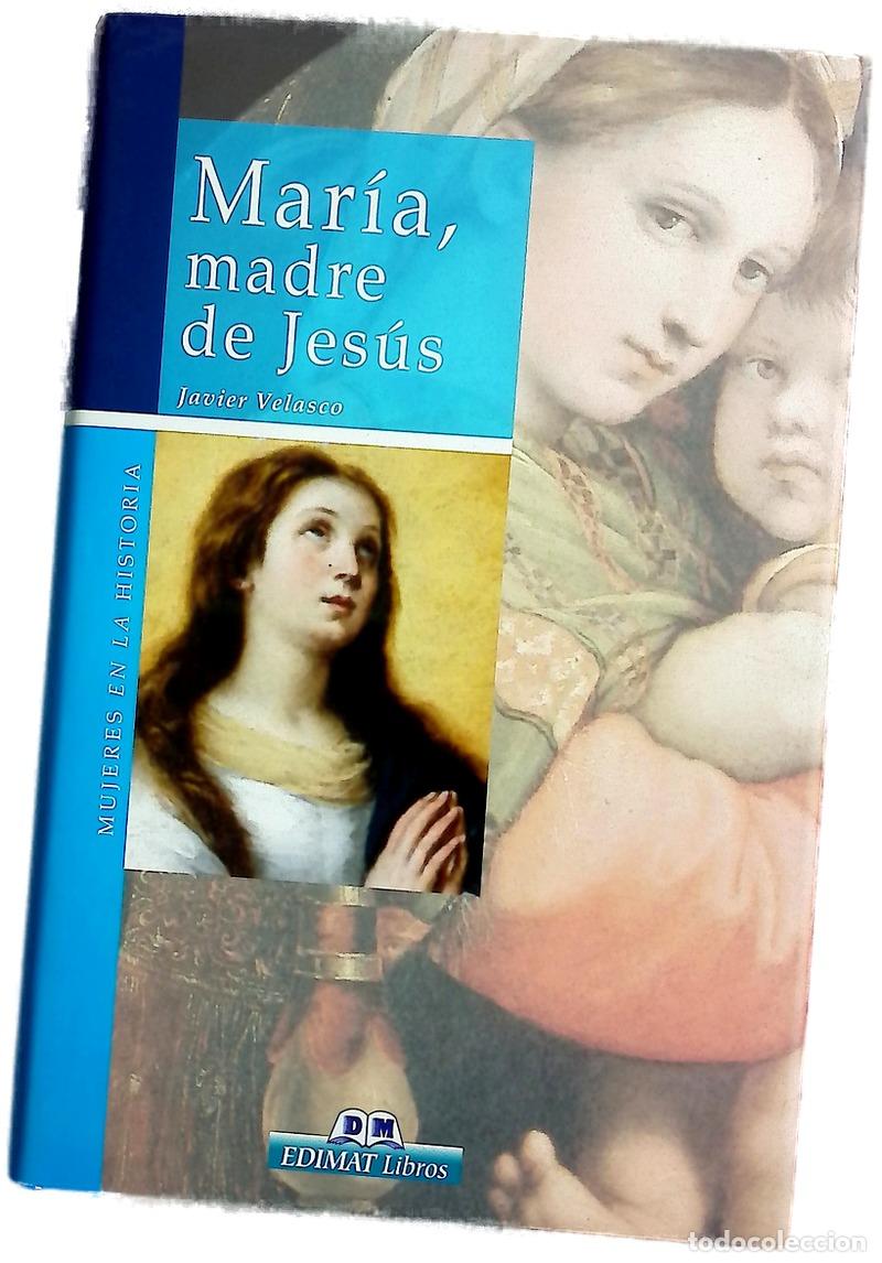 Libros: Mar&iacute;a, madre de Jes&uacute;s - Velasco Arias, Javier