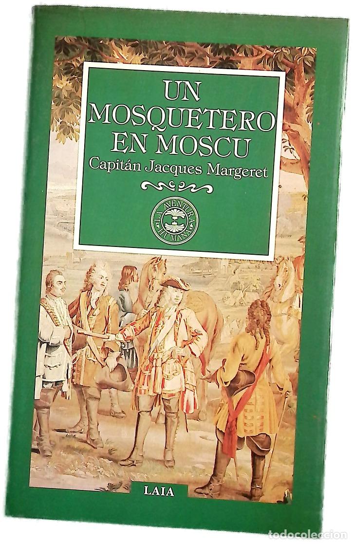 Libros: Un Mosquetero en Mosc&uacute; memorias de la primera revoluci&oacute;n rusa, 1604-1614