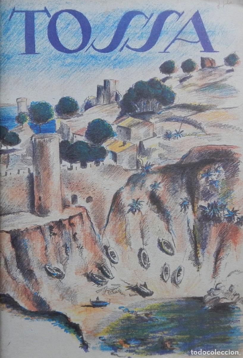 Libros: Tossa. Text de Joan Alavedra. Il&middot;lustracions Jaume Pla. Edicions Orbis. Barcelona. 1954.