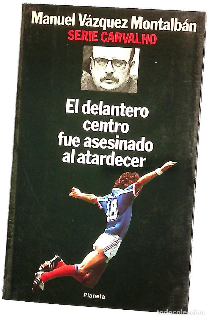 Libros: El delantero centro fue asesinado al atardecer