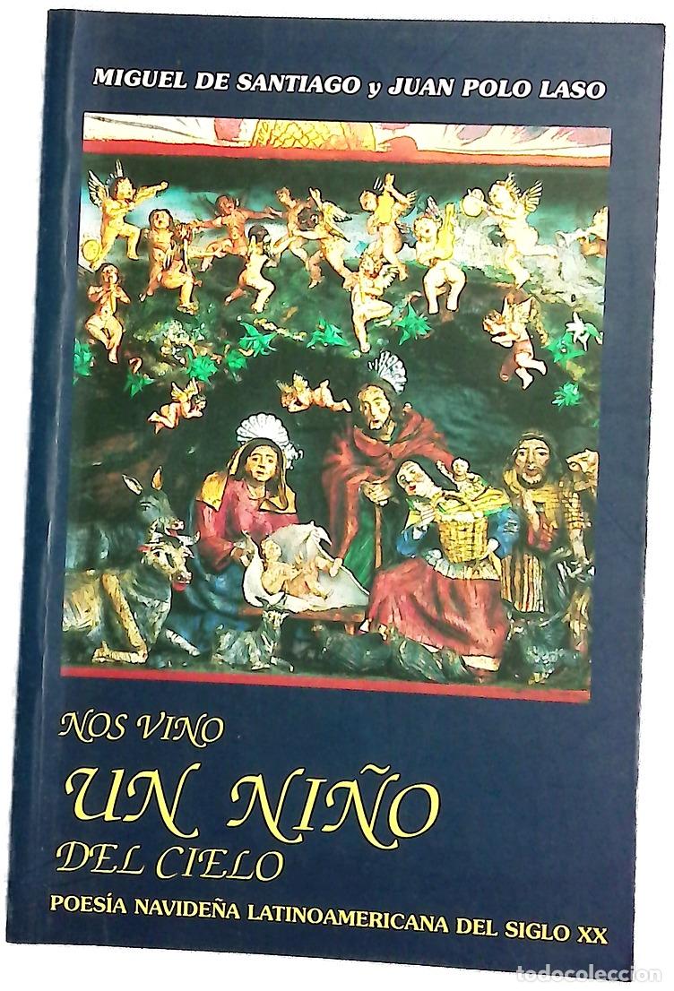 Libros: Nos vino un ni&ntilde;o del cielo poes&iacute;a navide&ntilde;a latinoamericana del siglo XX