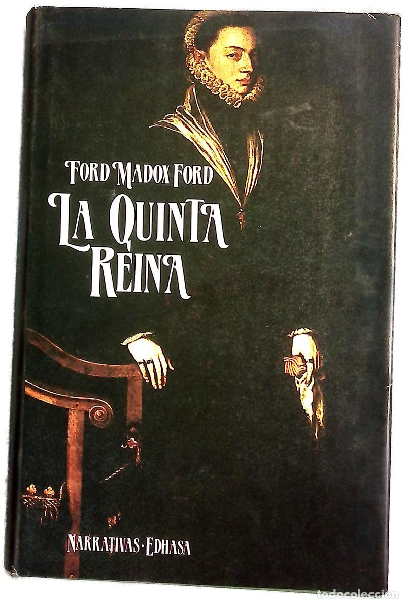 Libros: La quinta reina - Ford, Ford Madox; Desmonts, Antonio