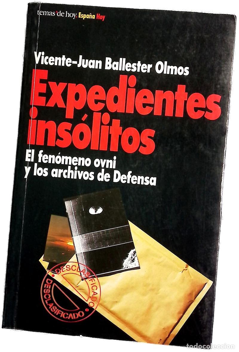 Libros: Expedientes ins&oacute;litos - Ballester Olmos, Vicente-Juan
