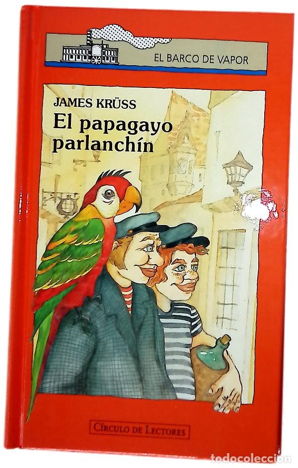 Libros: El papagayo parlanch&iacute;n - Kr&uuml;ss, James