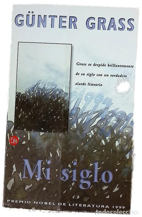 Libros: Mi siglo - Grass, G&uuml;nter - Suma de Letras
