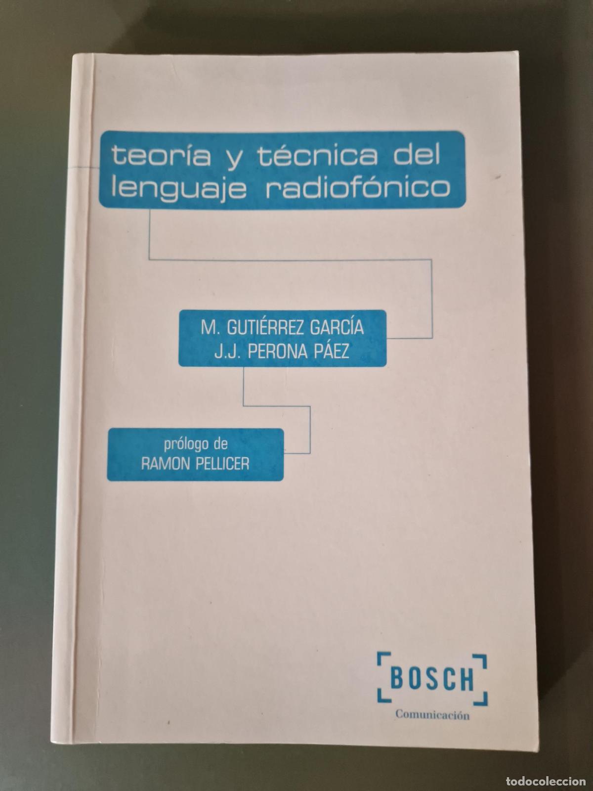 Livros em segunda m&atilde;o: Teor&iacute;a y t&eacute;cnica del lenguaje radiof&oacute;nico (Descatalogado) - J.J. Perona P&aacute;ez, M. Guti&eacute;rrez Garc&iacute;a