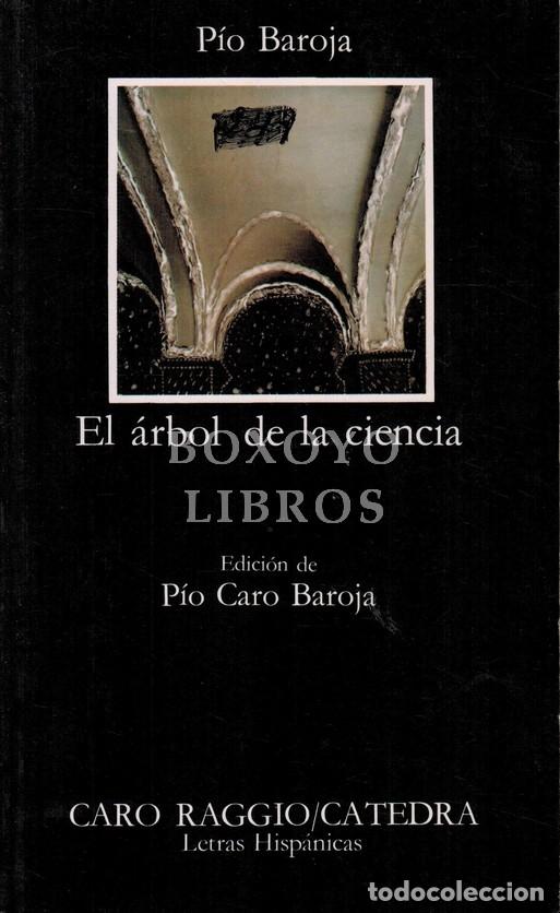Libri di seconda mano: BAROJA, P&iacute;o. El &aacute;rbol de la ciencia. Edici&oacute;n de P&iacute;o Caro Baroja