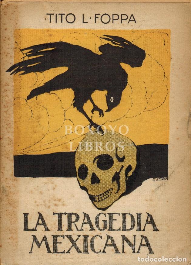 Livres: FOPPA, Tito L. La tragedia mexicana