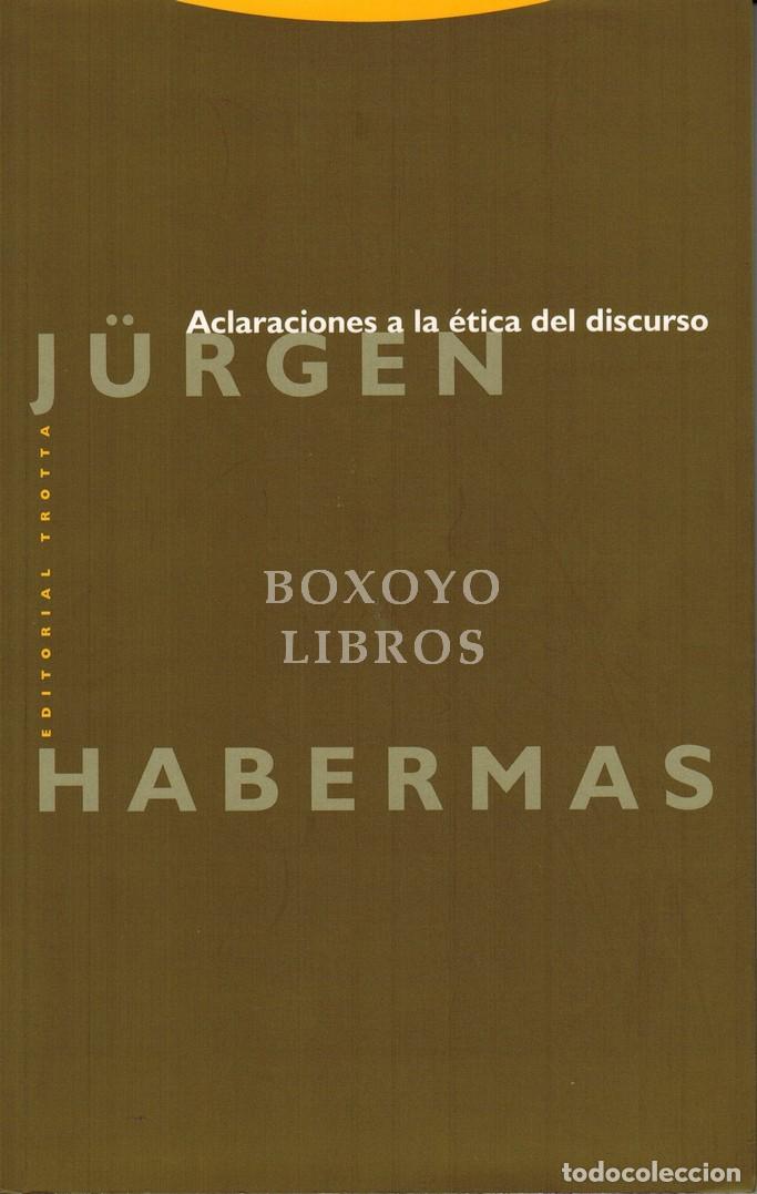Livres: HABERMAS, J&uuml;rgen. Aclaraciones a la &eacute;tica del discurso. Traducci&oacute;n de Jos&eacute; Mardomingo
