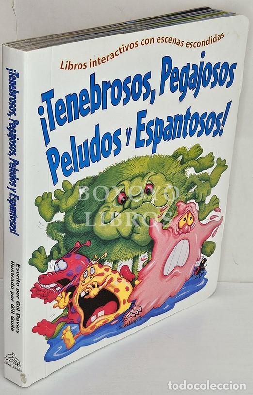 Livres: DAVIES, David (Texto)/ GUILE, Gill (Ilustraciones). &iexcl;Tenebrosos, pegajosos, peludos y espantosos! Li