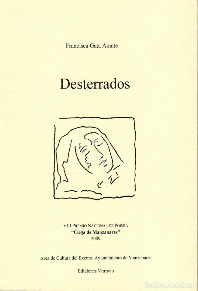 Livres: GATA AMATE, Francisca. Desterrados. VIII Premio Nacional de Poes&iacute;a 'Ciega de Manzanares' 2009