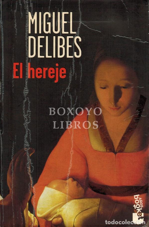 Libros: DELIBES, Miguel. El hereje. Premio Nacional de Narrativa 1999