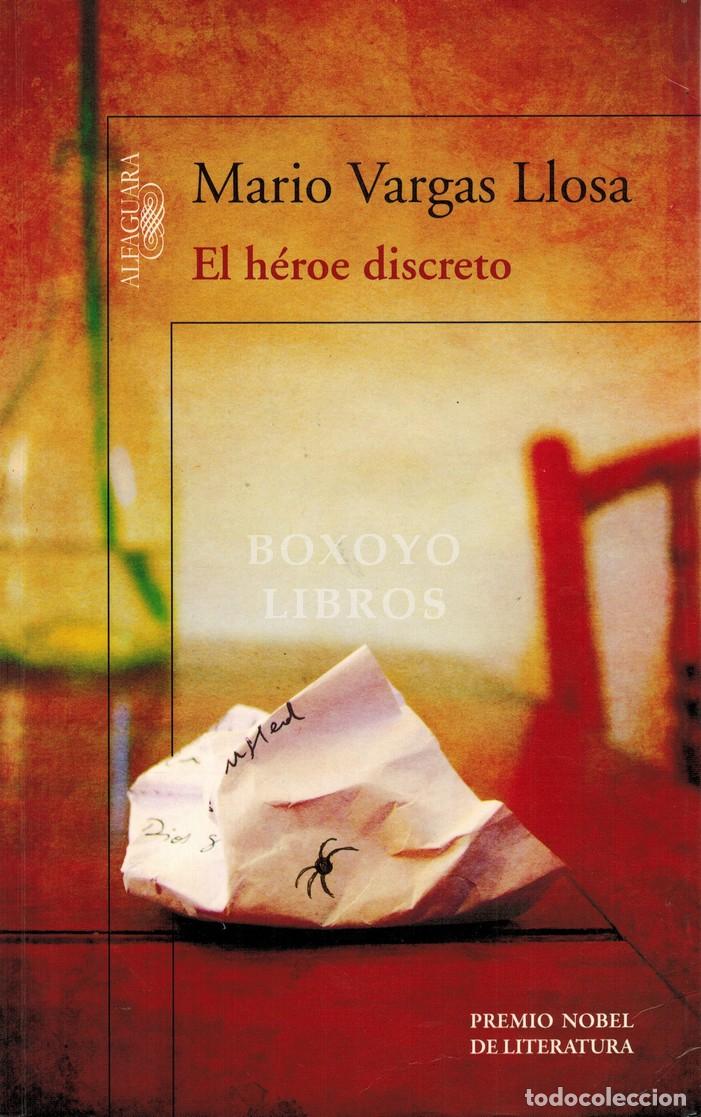 Libros: VARGAS LLOSA, Mario. El h&eacute;roe discreto