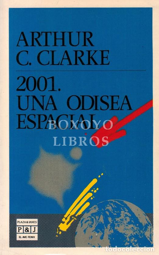 Libros: CLARKE, Arthur C. 2001. Una odisea espacial