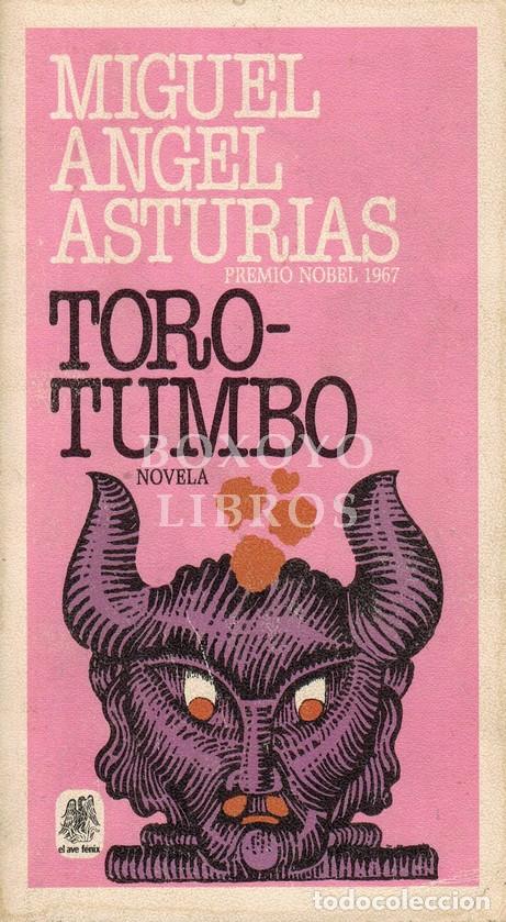 Libros: ASTURIAS, Miguel &Aacute;ngel. Torotumbo. La audiencia de los confines. Mensajes indios