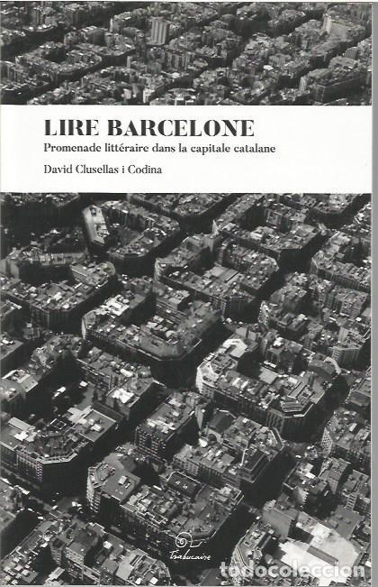 Libros: LIRE BARCELONE DAVID CLUSELLAS I CODINA