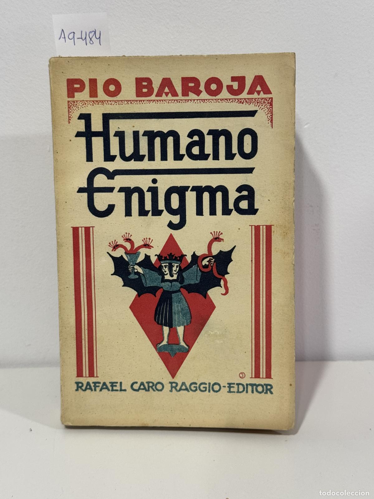 Libros: BAROJA, P&iacute;o. - Humano enigma.