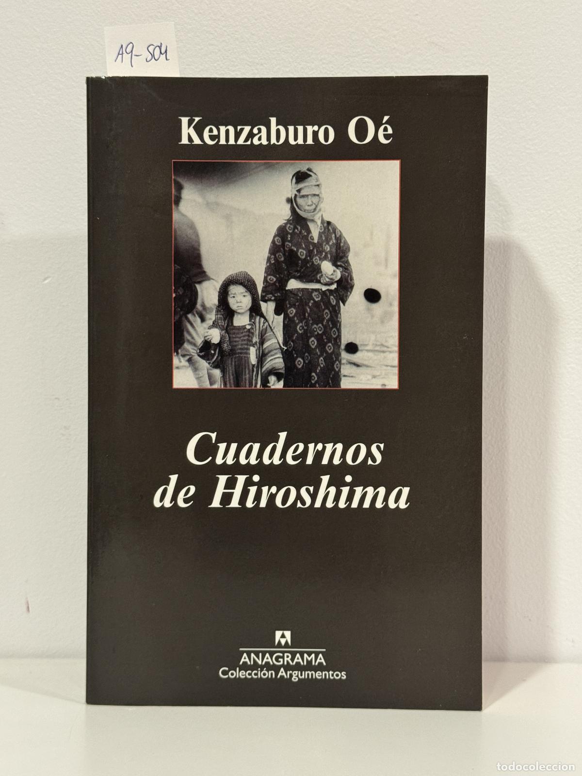 Libros: O&Eacute;, Kenzaburo . - Cuadermos de Hiroshima.
