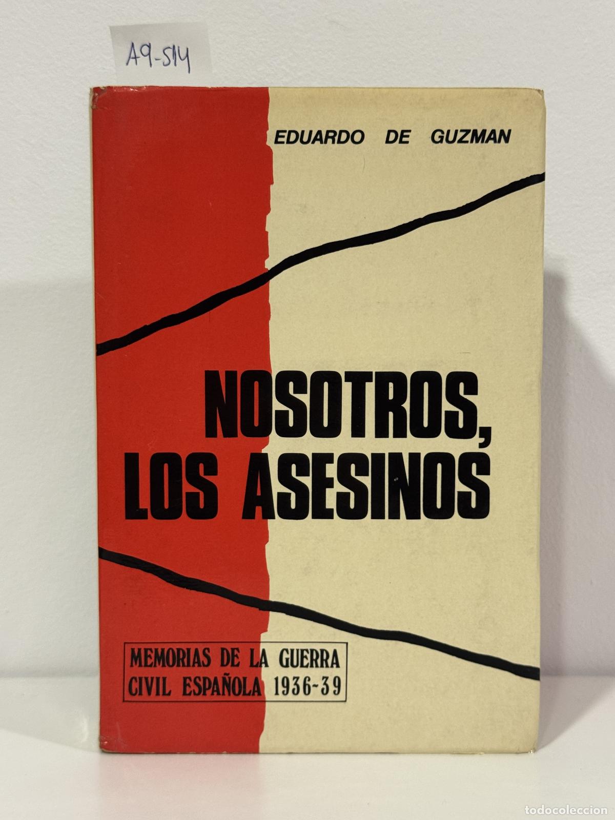 Libros: de GUZM&Aacute;N, Eduardo. - Nosotros, los asesinos.