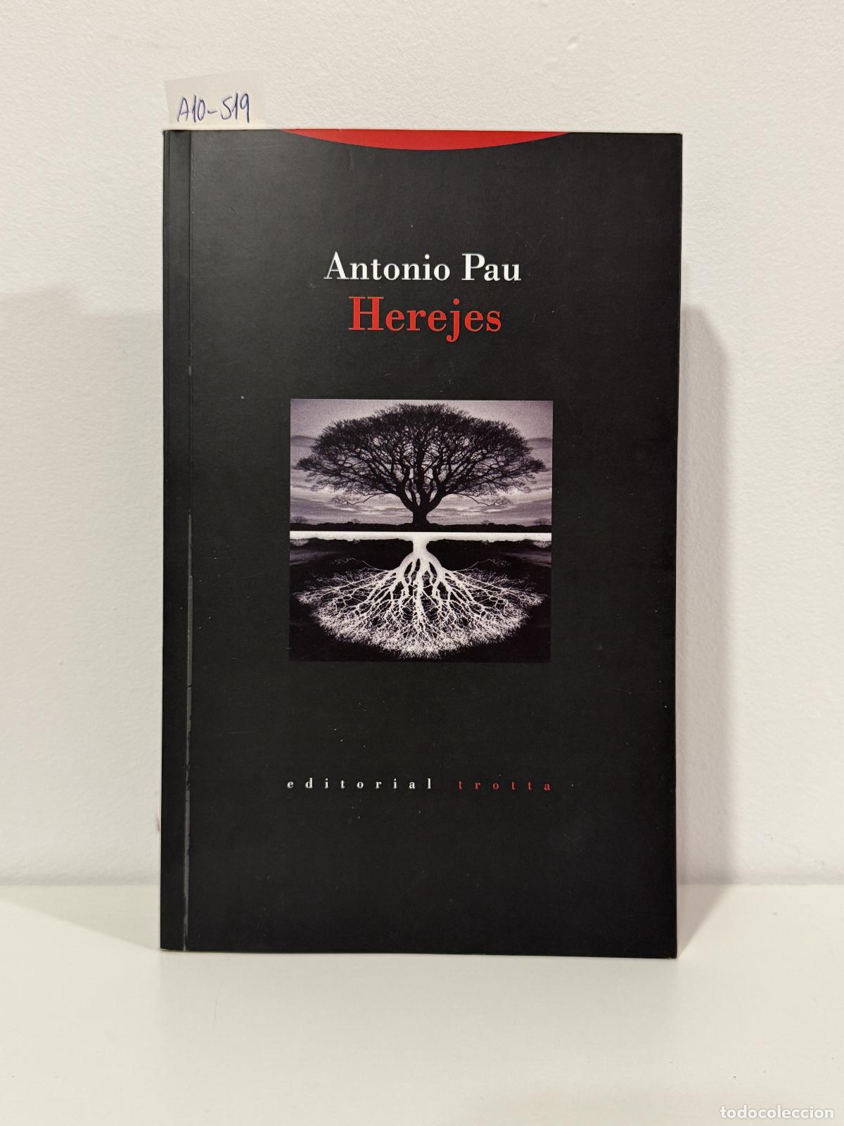 Libros: PAU, Antonio. - Herejes.