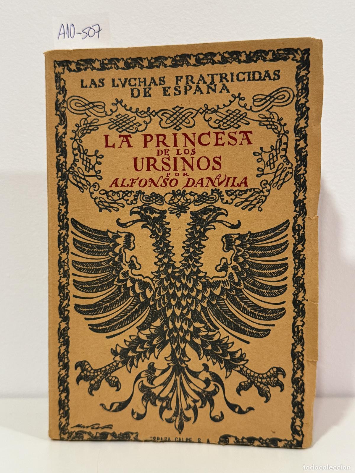 Libri di seconda mano: DANVILA, Alfonso. - La princesa de los Ursinos.