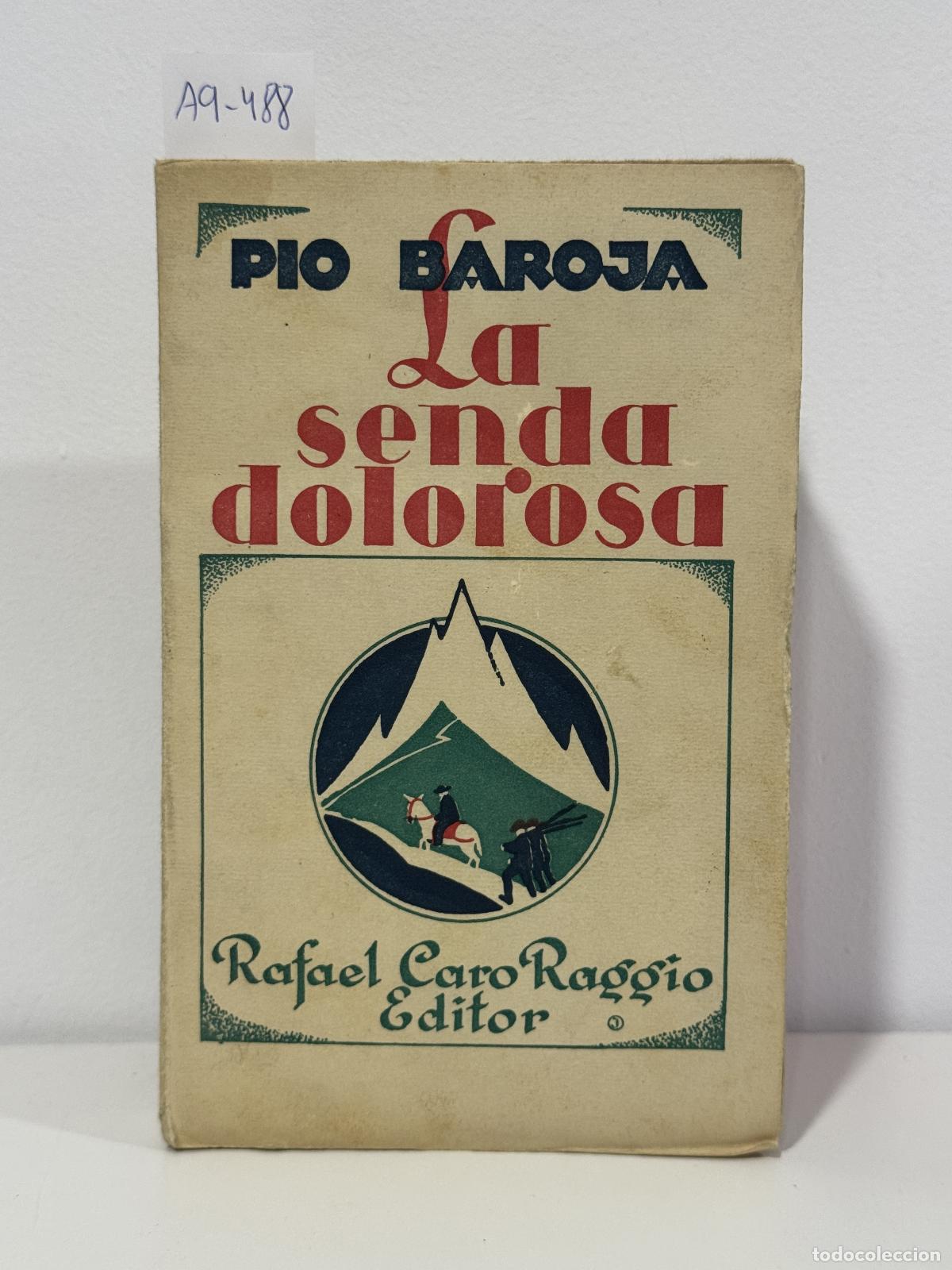 Libri di seconda mano: BAROJA, P&iacute;o. - La senda dolorosa.