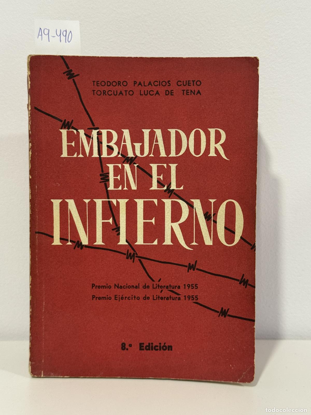 Libros: PALACIOS CUETO, Teodoro: LUCA de TENA, Torcuato. - Embajador en el infierno.