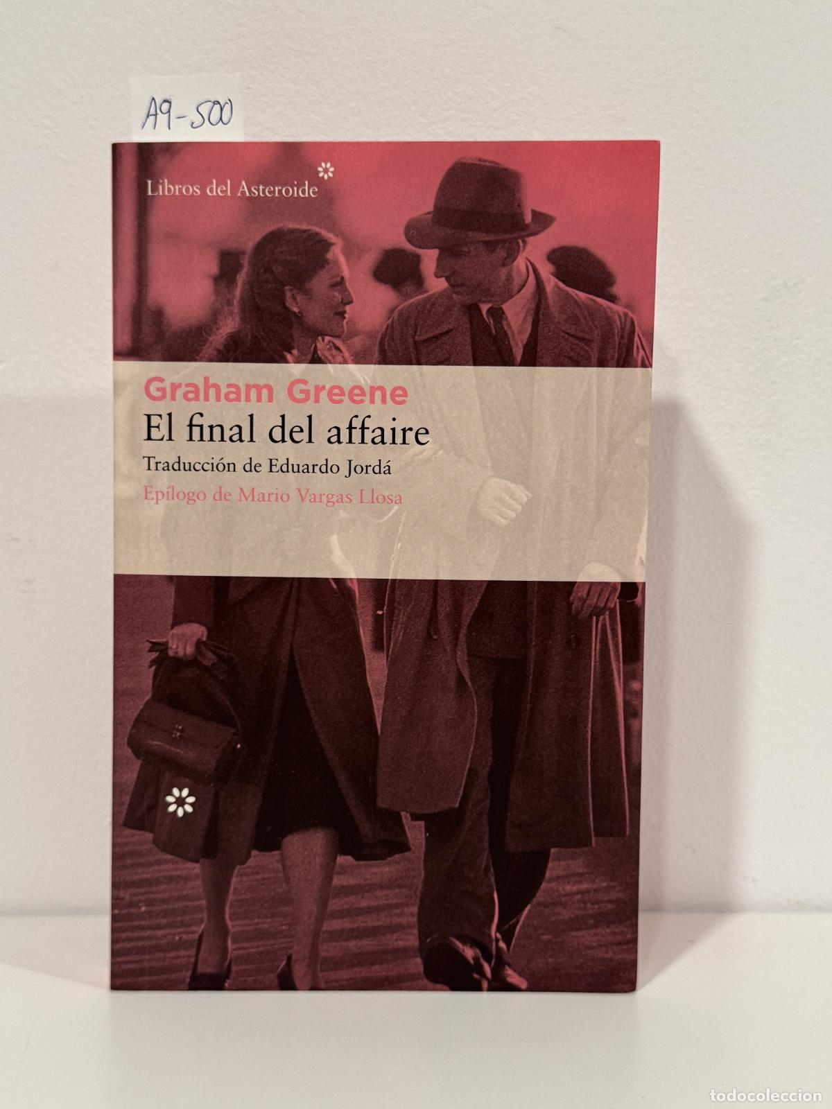 Libros: GREENE Graham. - El final del affaire.