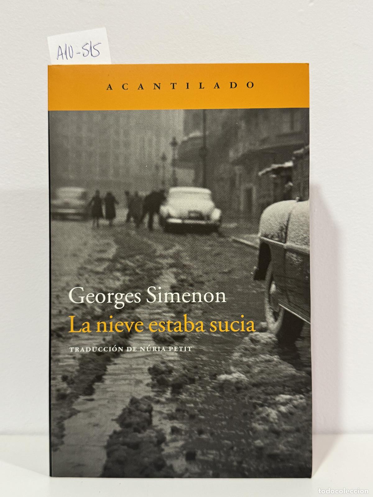Libros: SIMENON, Georges. - La nieve estaba sucia.