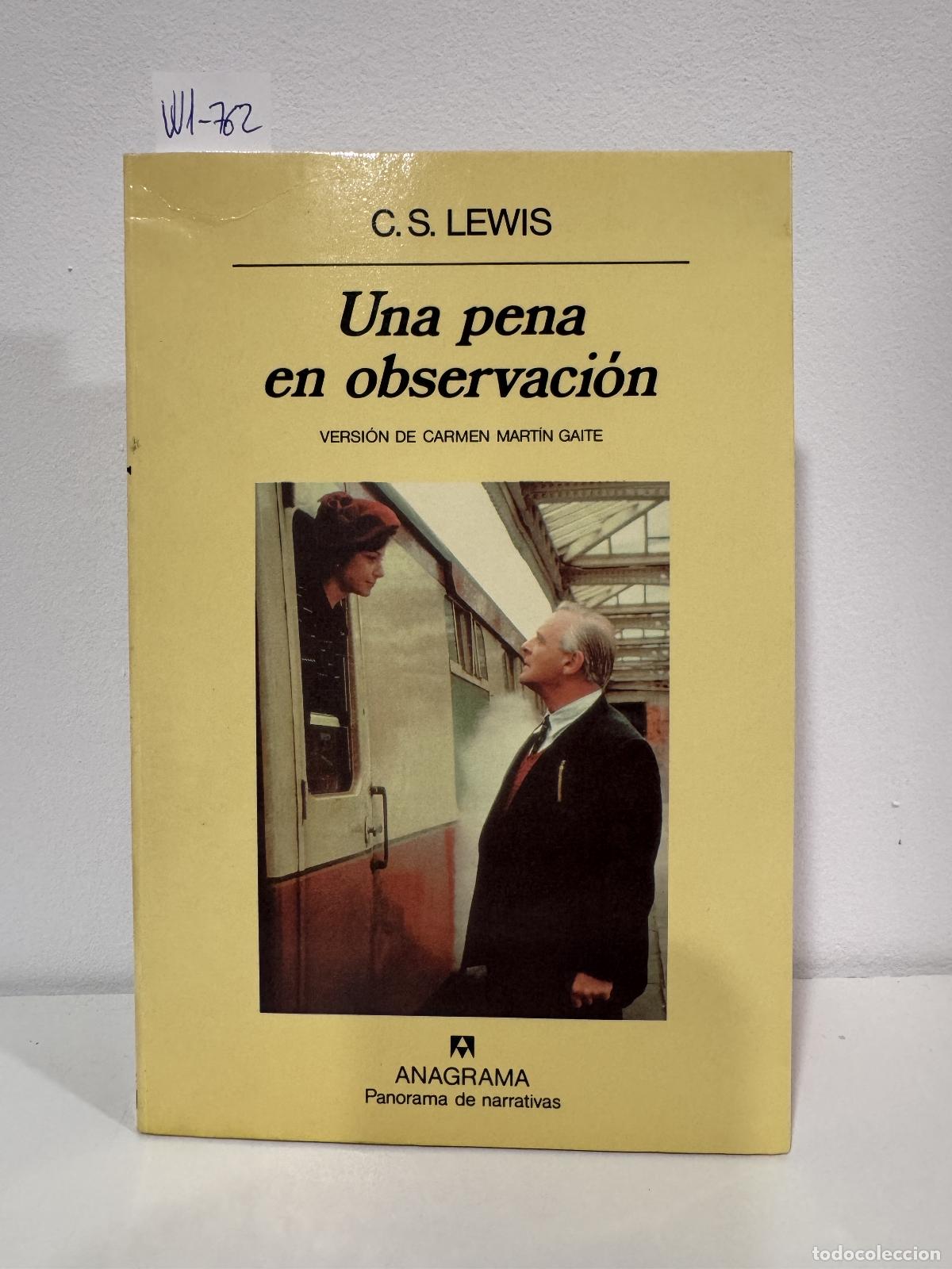 Libros: LEWIS, C.S. - Una pena en observaci&oacute;n.