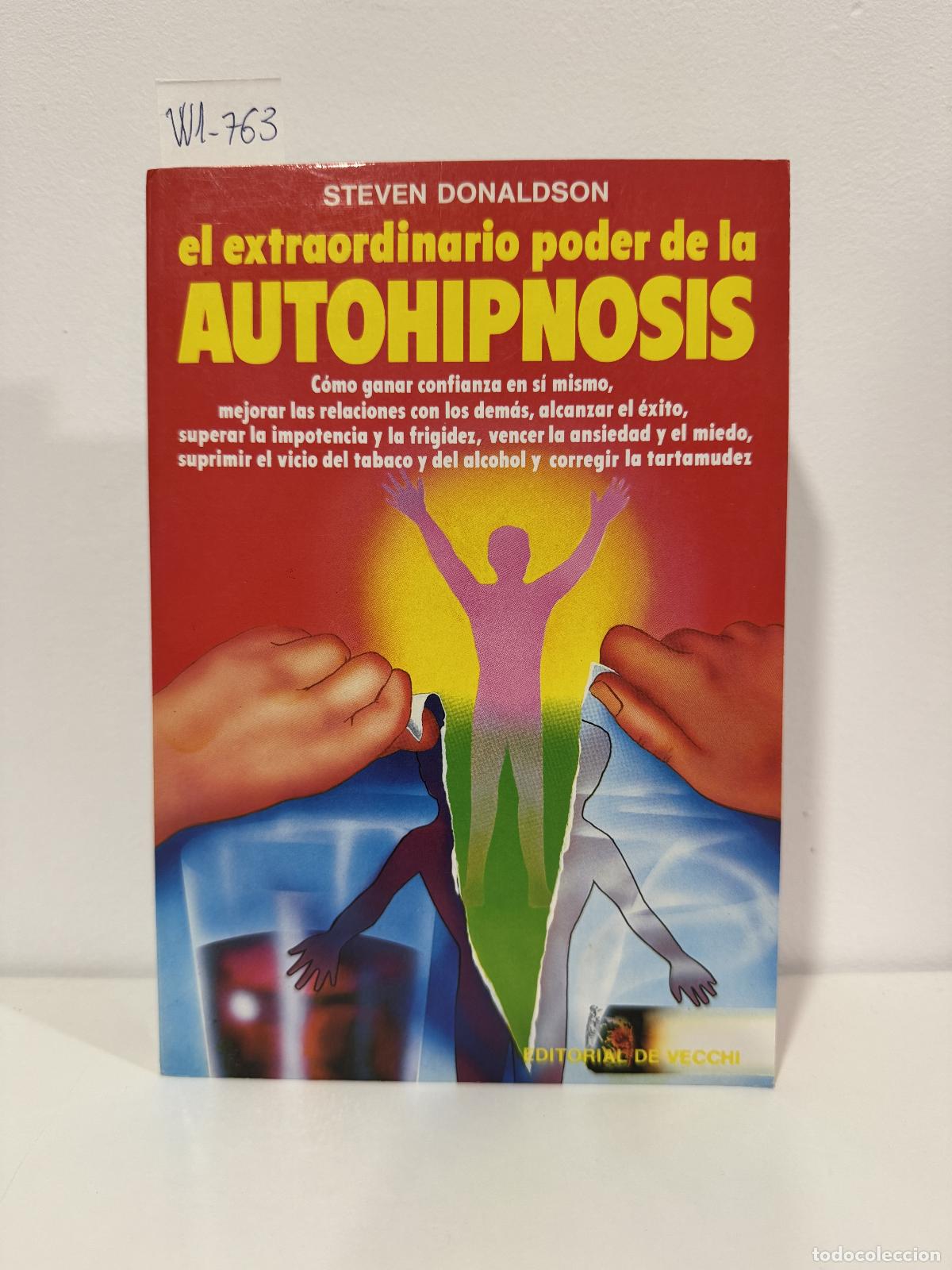 Libros: DONALDSON, Steven. - El extraordinario poder de la autohipnosis.