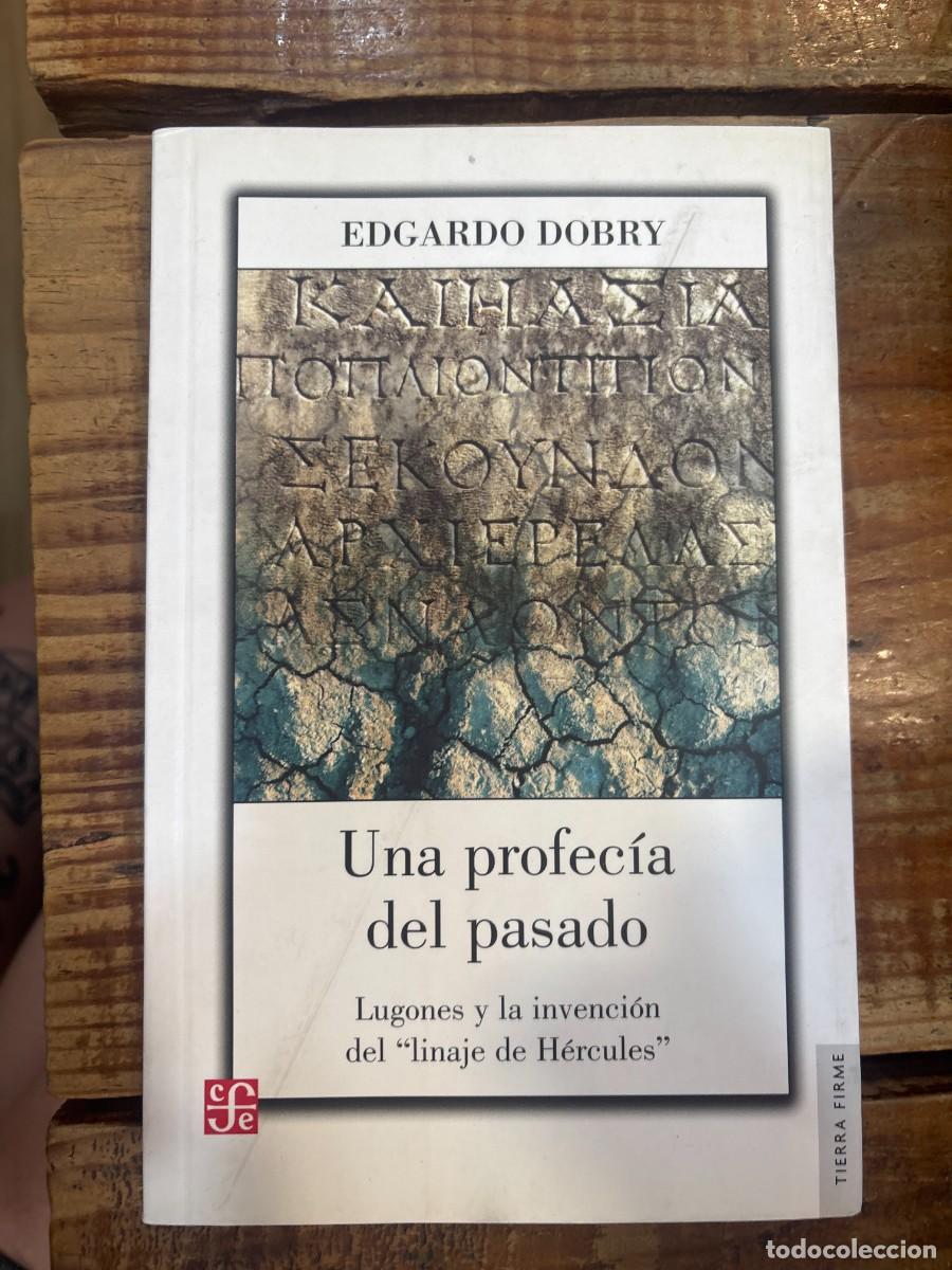 B&uuml;cher: UNA PROFECIA DEL PASADO DOBRY, EDGARDO Idioma: Espa&ntilde;ol