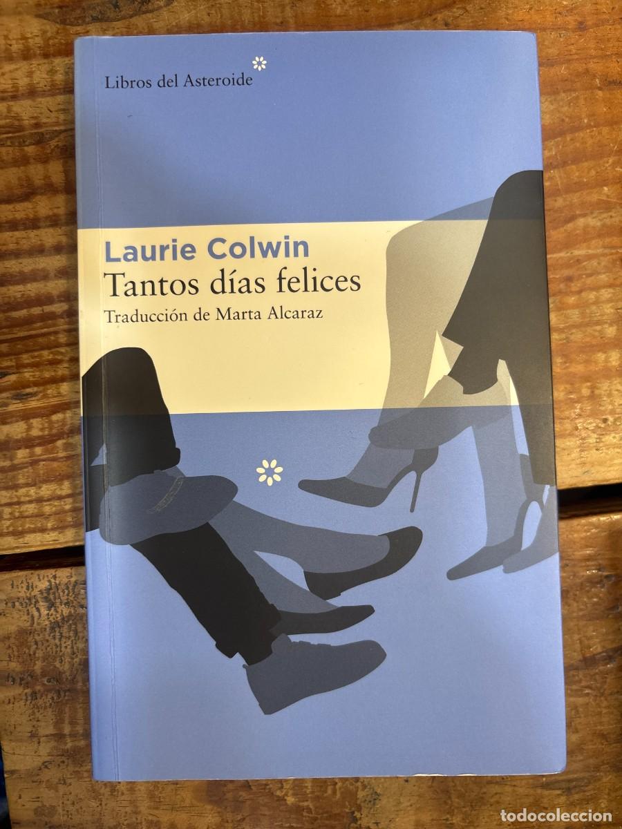 Libros: Tantos d&iacute;as felices (Spanish Edition) Alcaraz, Marta; Colwin, Laurie