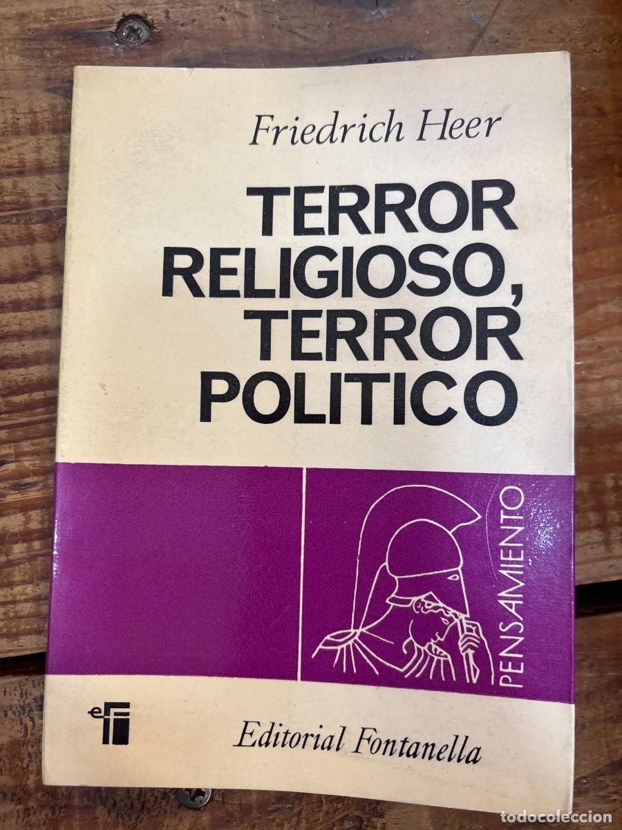 Libros: TERROR RELIGIOSO, TERROR POLITICO TRSAAA FRIEDRICH HEER Idioma: Espa&ntilde;ol