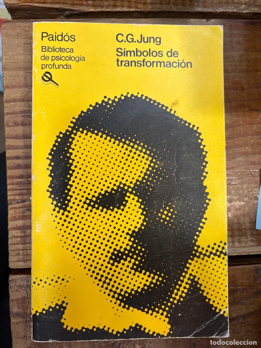 Libros: S&Iacute;MBOLOS DE TRANSFORMACI&Oacute;N TRSAAA C. G. JUNG.