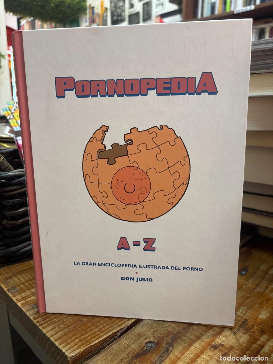 Libros: Pornopedia: La gran enciclopedia ilustrada del porno Serrano, Don Julio Idioma: Espa&ntilde;ol